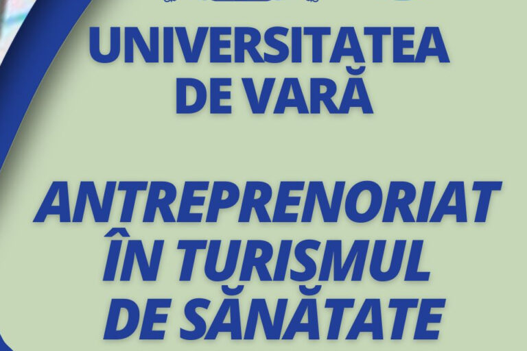 Universitatea de Vară 2024 – Antreprenoriat în Turismul de Sănătate
