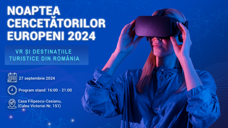 Facultatea de Business și Turism vă invită la Noaptea Cercetătorilor Europeni 2024